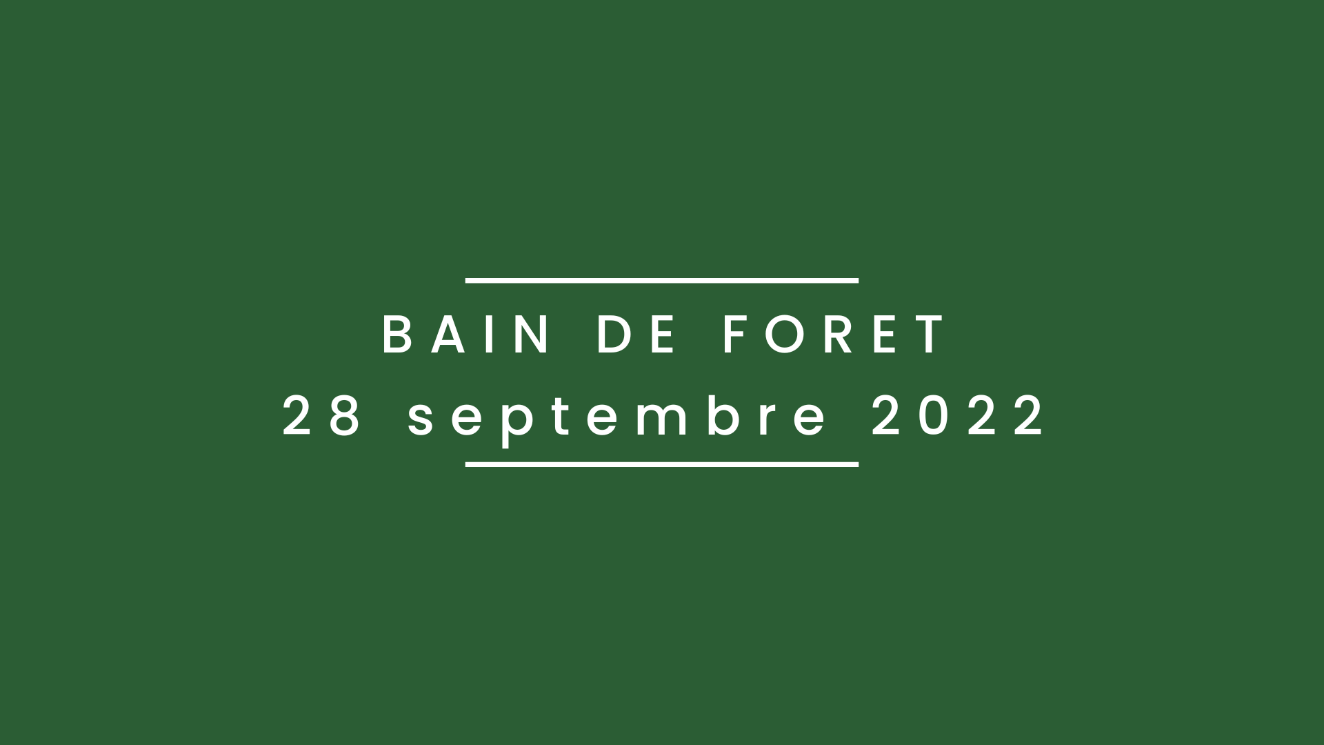 Bain de forêt 28 septembre 2022