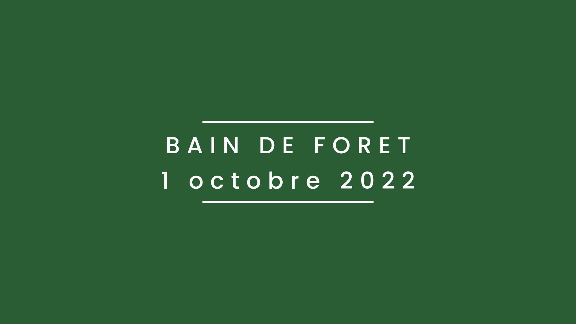 Bain de forêt 1 octobre 2022
