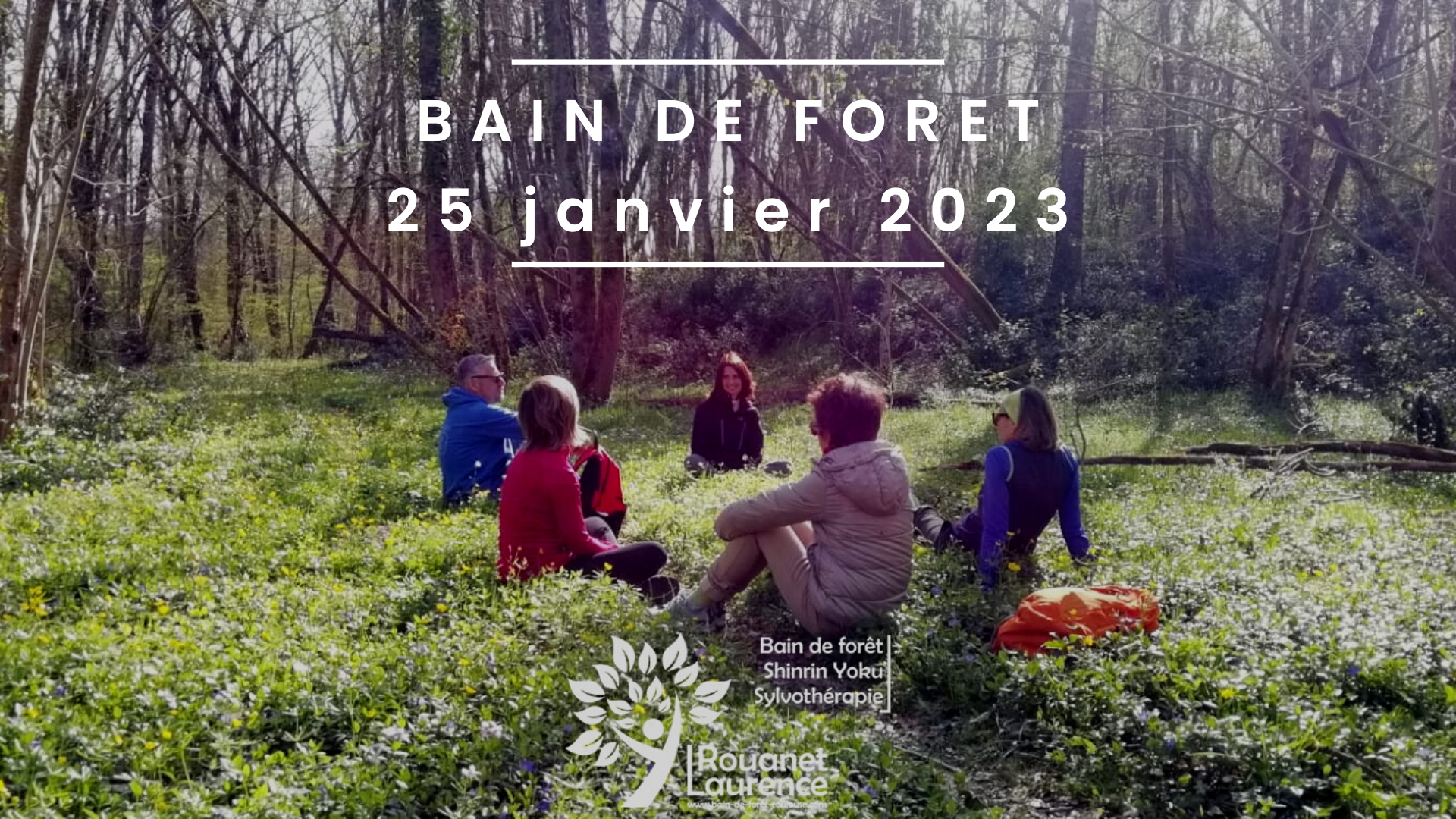 Bain de forêt du 25 janvier 2023 : offrez vous une parenthèse de bien être, de détente, de respiration, de reconnexion à soi et à la nature durant deux heures d'immersion en forêt.